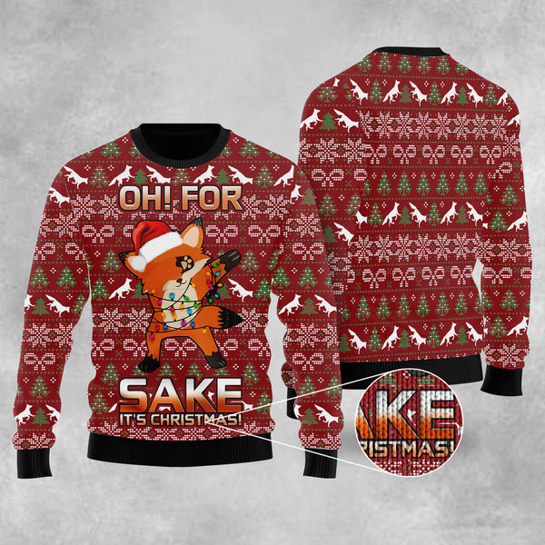 Funny Fox Sake It's Christmas Ugly Christmas Sweater For Women & Men - Best Gift for Christmas
