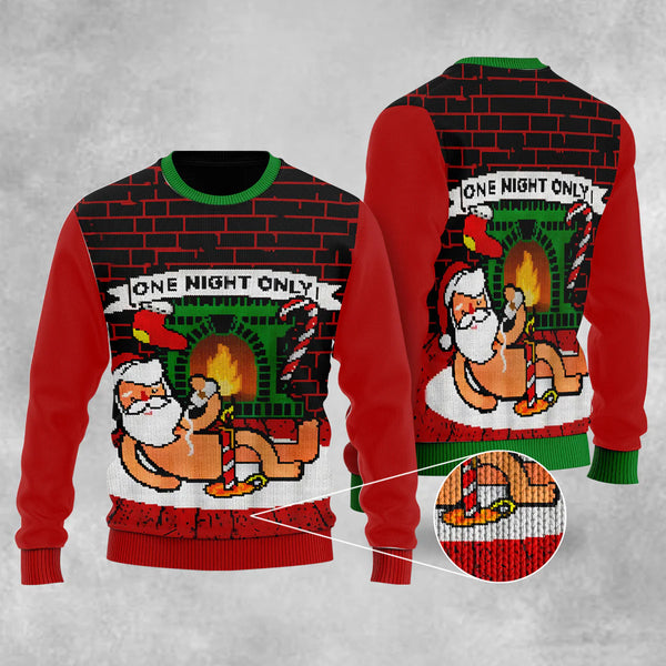 Funny Santa Just One Night Ugly Christmas Sweater For Women & Men - Best Gift for Christmas