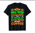 Halloween Scary Enough Without Coffee Cool Design Unisex T-shirt For Men & For Women R1163