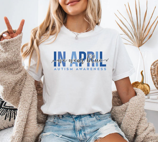 Happy Mother's Day In April We Wear Blue Autism Awareness Shirt