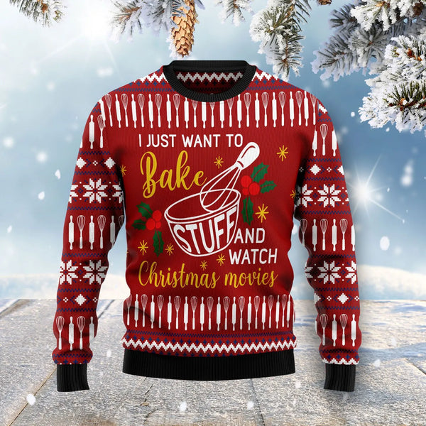 Just Want To Bake Cake And Watch Movie Ugly Christmas Sweater For Women & Men - Christmas Gift