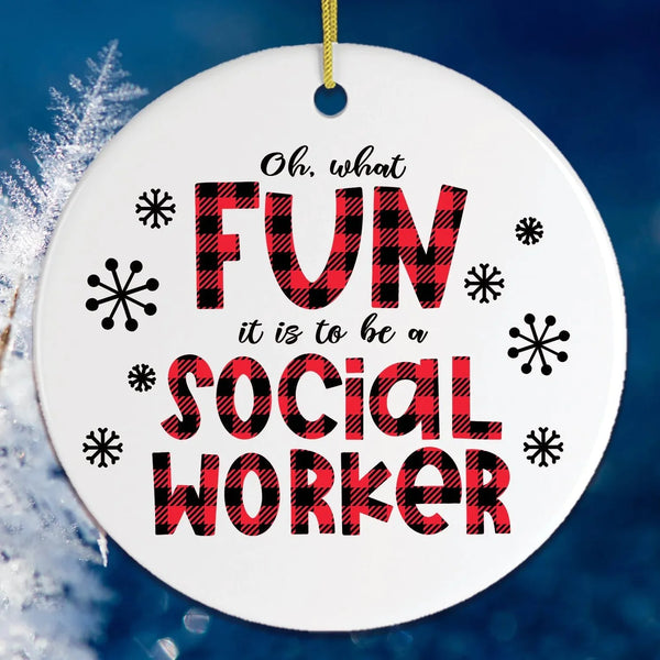 Social Worker Christmas Funny Christmas Ceramic Ornaments - Christmas Decoration Gifts