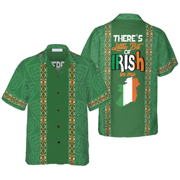 There's A Little Bit of Irish In Me - Aloha Hawaiian Shirts For Men - St. Patrick's Day Gifts