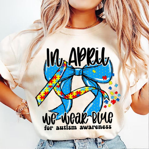 Happy Mother's Day In April We Wear Blue Autism Awareness Coquette Shirt
