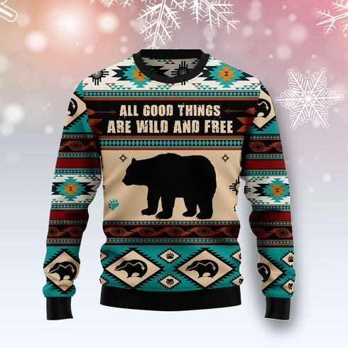 All Good Things Are Wild And Free Bear Ugly Christmas Sweater For Women & Men - Christmas Gift