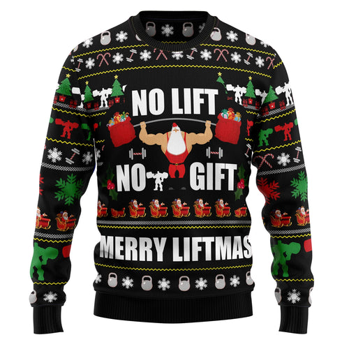 No Lift No Gift Funny Santa Christmas Sweater For Women & Men - Christmas Gift