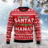 I've Got Mama Funny Ugly Christmas Sweater For Women & Men - Christmas Gift
