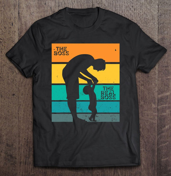 The Boss The Real Boss Fathers Day Gift T-Shirt From Son R1120