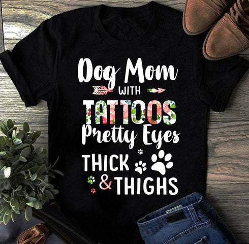 Dog Moms With Tattoos And Pretty Eyes Cute Design Unisex T-shirt Apparel R1061
