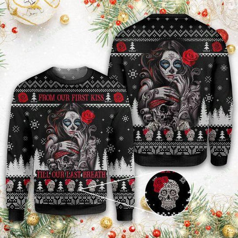 Halloween Skull From Our First Kiss Till Our Last Breath Ugly Christmas Sweater For Men & Women Adult - Christmas Gifts