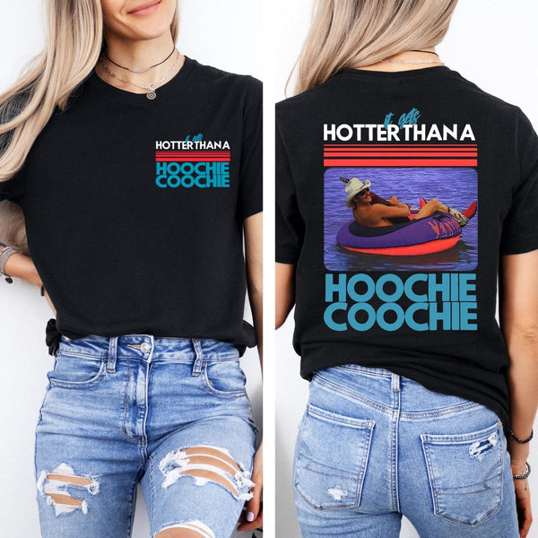 It Gets Hotter Than A Hoochie Coochie Summer Funny Shirt