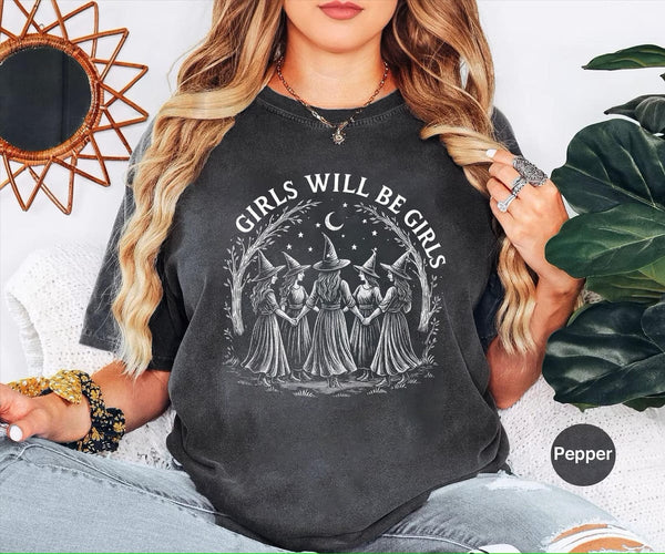Girls Will Be Girls Witches Halloween Shirt