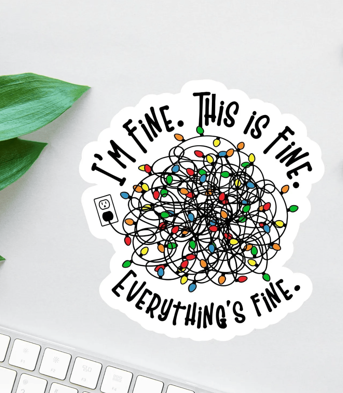 I'm Fine Everything Is Fine Sticker, Christmas Sticker