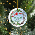 Jesus Is The Reason For The Season Ceramic Ornaments - Christmas Decoration Gifts