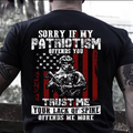 Sorry If My Patriotism Offends Unisex T-shirt Apparel R1102