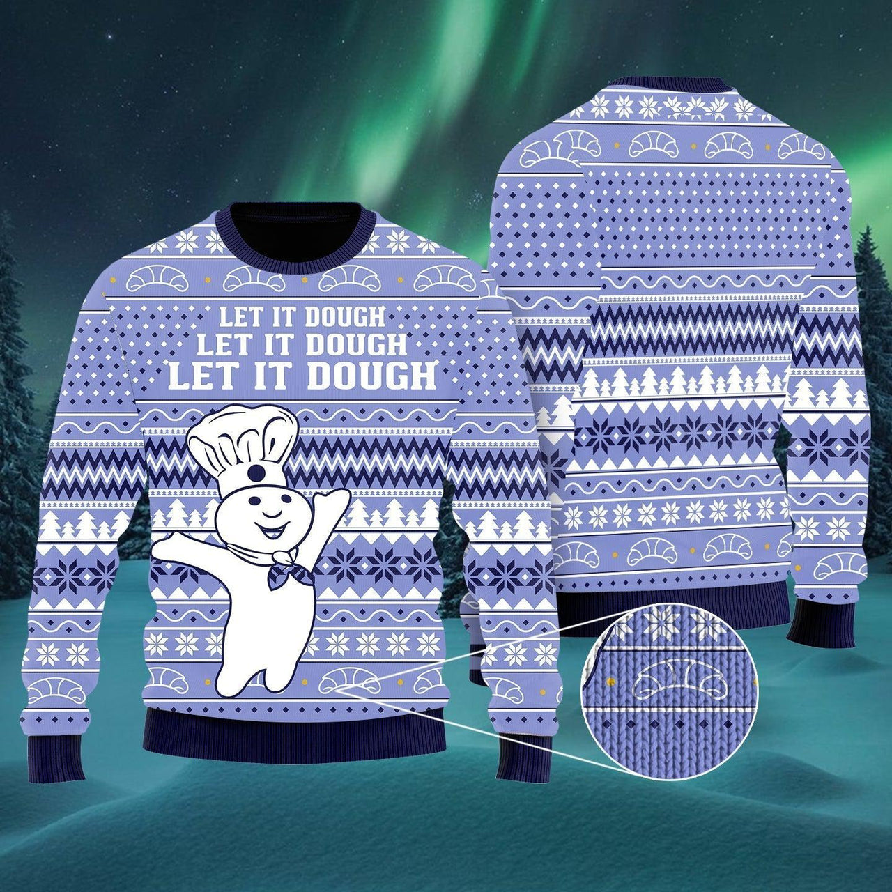 Let It Dough Funny Ugly Christmas Sweater For Men & Women Adult - Christmas Gifts